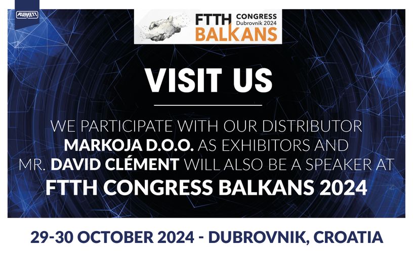 FTTH Congress Balkans 2024 from October 29th to 30th, 2024